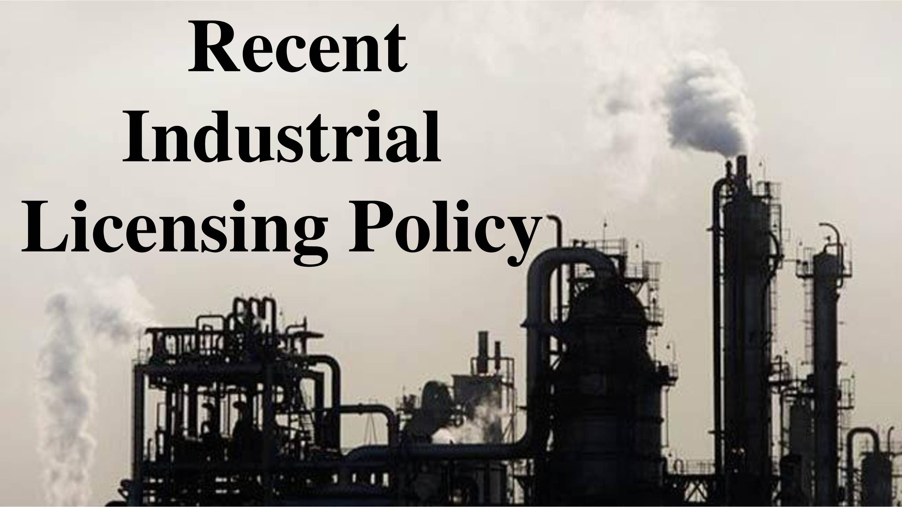 BCom Industrial Policy and Industrial Licensing Notes Study Material